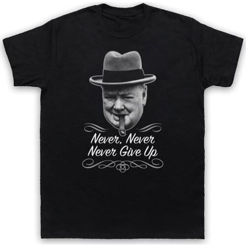 Churchill Never Give Up WW2 Mens T-Shirt Short Casual 100% COTTON O-Neck shirts