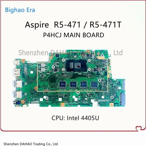 For Acer Aspire R5-471 R5-471T Laptop Motherboard P4HCJ Main Board With SR2EX 4405U CPU 100% Fully Tested