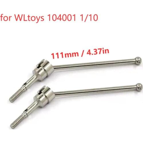 2PCS 111mm/4.37in Metal Drive Shaft Parts for WLtoys 104001 1/10 RC Parts Buggy CVD Universal Drive Shaft & Rear Dog Bone Parts