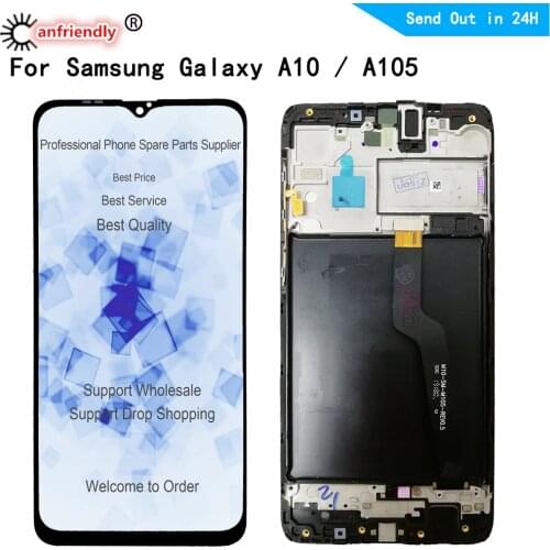 LCD For Samsung Galaxy A10 A105 SM-A105F A105G A105FN/DS A105M LCD display Screen Touch panel Digitizer with frame Assembly