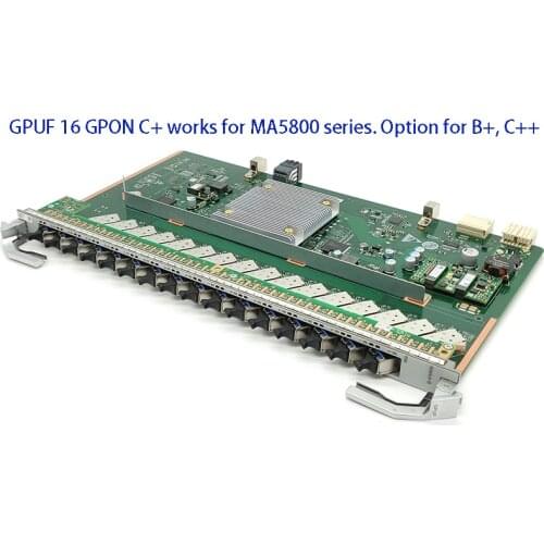 GPUF 16 GPON Card C+, Works for MA5800 Series. GPHF GPLF GPSF MA5800 X2 X7 X15. Option for B+ C