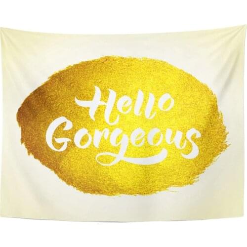 Positive Calligraphic Message Hello Gorgeous Modern Calligraphy Brush Lettering with Unique for Woll Tapestry Home Decor