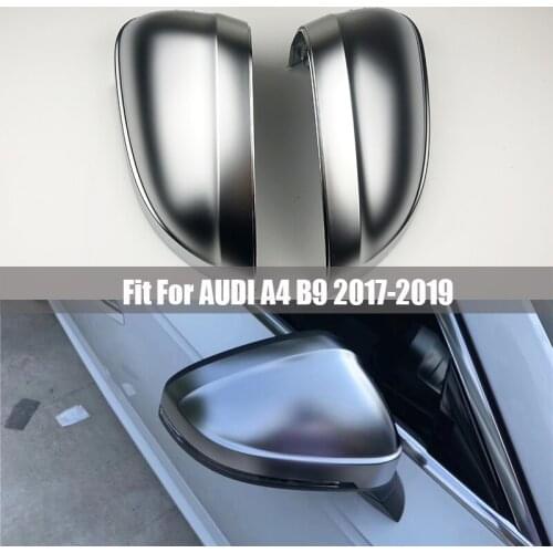 New 1 Pair Auto Rearview Side Mirror Shell Cover for Audi B9 A4 A5 S4 2017 2019 Matte Chrome Silver Replacement Protection Cap