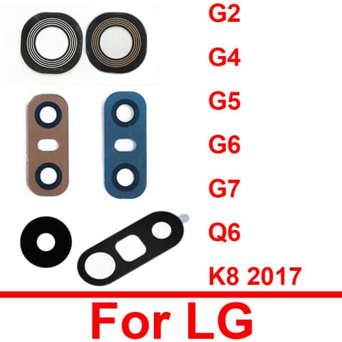 Rear Back Camera Glass Lens For LG V10 V20 V30 G5 G6 G7 Q6 K8 2017 Main Camera Lens With Ahesive Sticker Replacement Parts