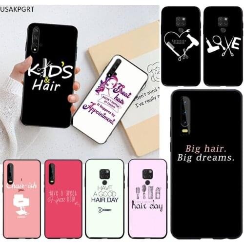 USAKPGRT Hairstylist Salon Quotes Luxury Unique Phone Cover for Huawei P40 P30 P20 lite Pro Mate 30 20 Pro P Smart 2020 prime
