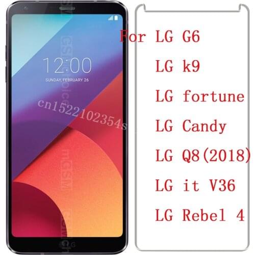 Tempered Glass 9H Explosion-proof Protective Film Screen Protector phone For LG Rebel 4 G6 it V36 Q8(2018) Candy fortune k9