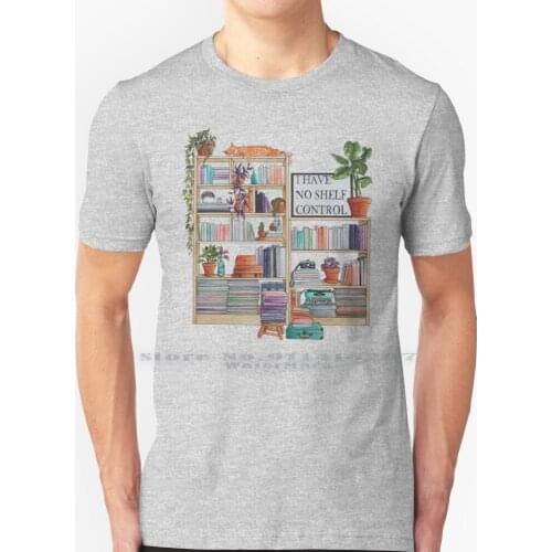 Watercolor Bookshelf " I Have No Shelf Control " T Shirt 100% Pure Cotton Books Book Book Lovers Book Lover Reading Library