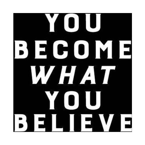 Black/Sliver You become what you believe Decal Quote Word Decal Vinyl Car Stickers Accessories Removable S1047