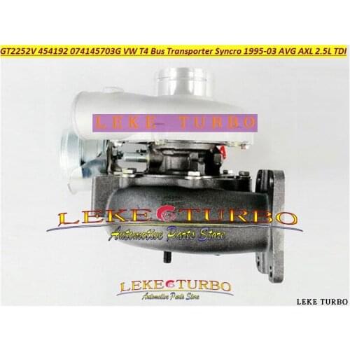Turbo GT2252V 074145703G 454192 454192-0006 454192-0005 074145703GX 074145703GV For VW T4 Transporter Syncro T4 Bus AVG AXL 2.5L