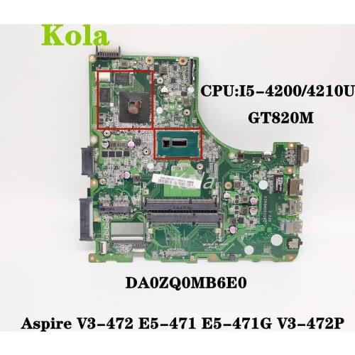 For Acer Aspire V3-472 E5-471 E5-471G V3-472P Laptop motherboard DA0ZQ0MB6E0 with I5-4200/4210U CPU GPU GT820M 100% fully tested