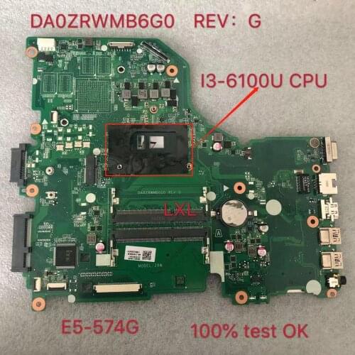 DA0ZRWMB6G0 E5-574G V3-575G Motherboard Mainboard for Acer Aspire E5-574 E5-574G F5-572 V3-575 I3-6100U CPU Teste Ok