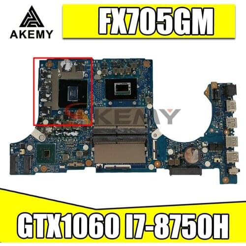 FX705GM laptop mainboard For Asus TUF FX705G FX705GM notebook motherboard mainboard with GTX1060 I7-8750H CPU test full 100