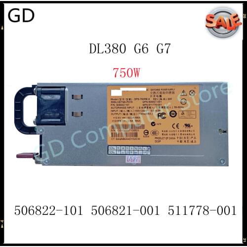 GD Original For HP DL380 G6 G7 750W Server Power DPS-750RB A 506822-101 506821-001 511778-001 Full Tested Fast Shipping