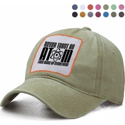 Never Trust An Atom They Make Up Everything Baseball Cap Dad Trucker Snapback Hat Woman Berets Caps Casquette Gorras Brand Hat