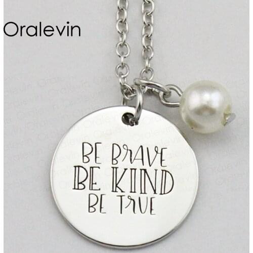 BE BRAVE BE KIND BE TRUE Inspirational Hand Stamped Engraved Custom Pendant Female Necklace Fashion Jewelry,10Pcs/Lot, #LN2080