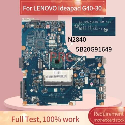 5B20G91649 For LENOVO Ideapad G40-30 N2840 Laptop Motherboard NM-A311 SR1YJ DDR3 Notebook Mainboard