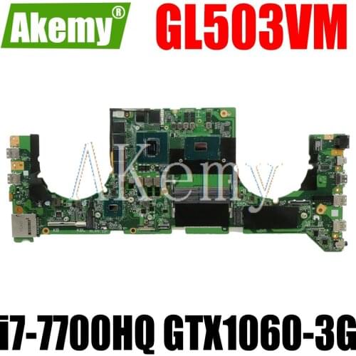 GL503VM Mainboard w/ i7-7700HQ CPU N17E-G1-A1 GTX1060-6G GPU DA0BKLMBAD0 For Asus GL503VM Laptop Motherboard System Board