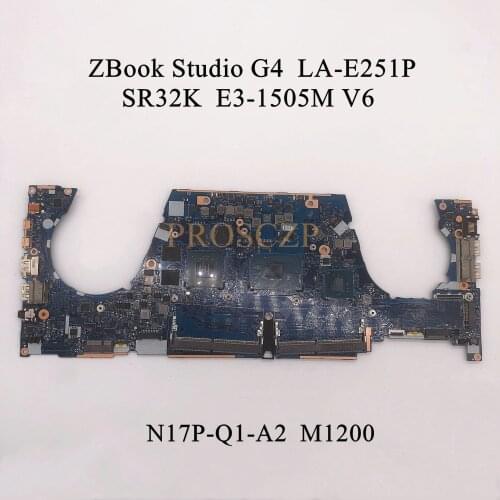 For HP ZBOOK STUDIO G4 Laptop Motherboard SR32K E-1505M V6 CPU N17P-Q1-A2 M1200 GPU With CPW5U LA-E251P 100% working well