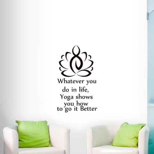 Yoga Lotus Pose Wall Sticker Whatever You Do in Life Yoga Shows You How To Go It Better Quote Wall Decals Free Shipping SYY67