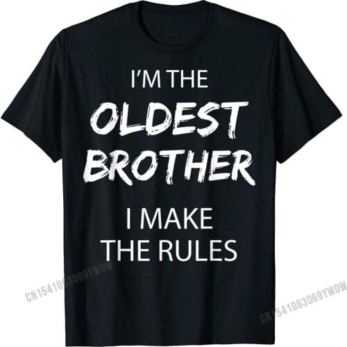 Oldest Brother I Make The Rules Matching Funny Sibling T-Shirt Men Men Retro Cool Tops Shirts Cotton Tshirts Normal