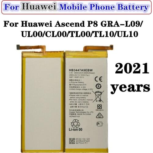 2021 For Huawei Ascend P8 Phone Battery GRA-L09 GRA-UL00 GRA-CL00 GRA-TL00 GRA-TL10 GRA-UL10 2600mAh HB3447A9EBW Batteries