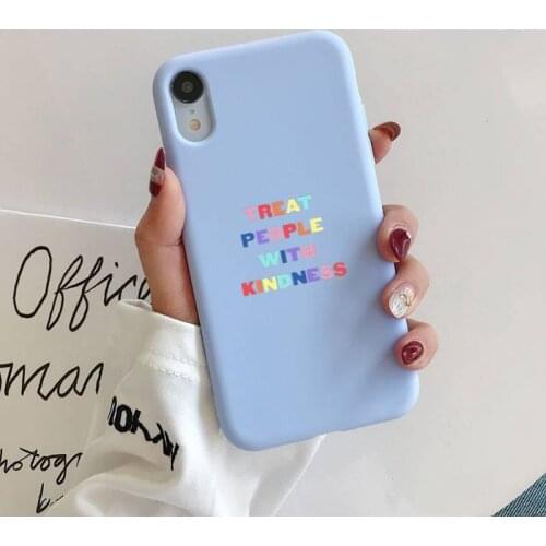 Treat People With Kindness Phone Case for iphone 11 Pro Max X XS Max XR Candy Color Soft Cover For iPhone 7 8 6 6S Plus Funda
