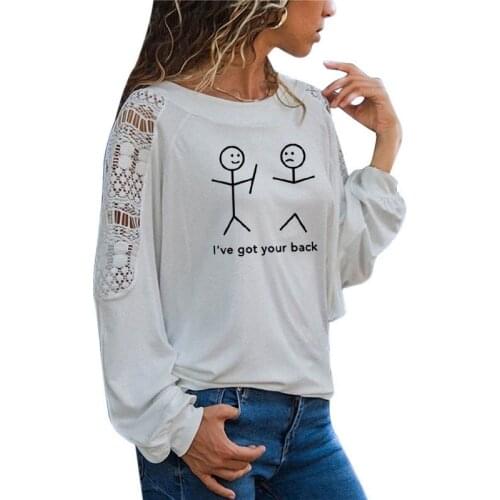 I'VE GOT YOUR BACK Print Women tshirt Casual Hipster Funny t shirt For Girl Plus Size Loose Lace Top Tee