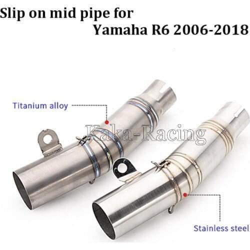 For Yamaha YZF R6 2006-2018 Motorcycle Exhaust Slip on titanium alloy Mid link pipe R6 Motorbike middle connect pipe tube steel