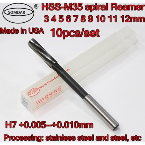 3 4 5 6 7 8 9 10 11 12mm 10pcs/set H7 +0.005-+0.010mm Made in USA SOMDAR HSS-Co5% M35 spiral Reamer Process stainless steel Etc