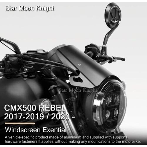 For HONDA CMX500 CMX 500 REBEL 2017 - 2021 Motorcycle Aluminum Windscreen Exential Windshield Deflector Protector Wind Screen