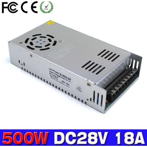 Universal 28V 18A 500w Switching Power Supply For Led Light 100v 220v ac to dc28V regulated switch Power Supplies For cctv CNC