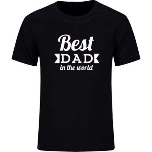 Fathers Day T-Shirt Worlds Best Dad In The World Letter Print Birthday Gift Daddy Present Pappa Mens T Shirt Funny Cool Tops Tee