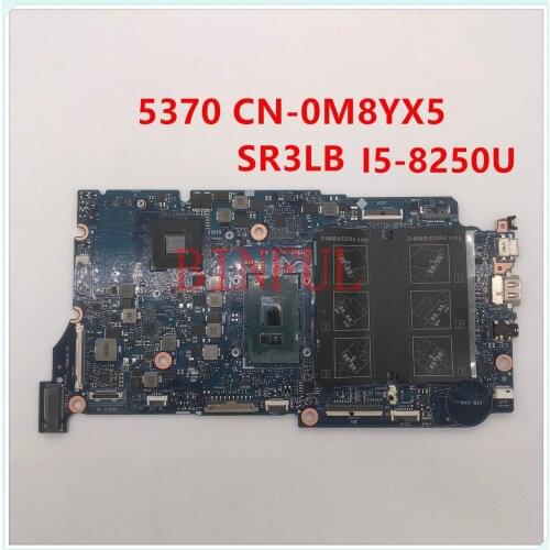 For Dell 5370 Laptop Motherboard with SR3LB i5-8250U CPU CN-0M8YX5 0M8YX5 M8YX5 ARMANI13 100% full Working well