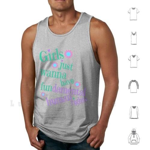 Girls Just Wanna Have Fundamental Tank Tops Vest 100% Cotton Girls Just Wanna Have Fundamental Fundamental Fundamental