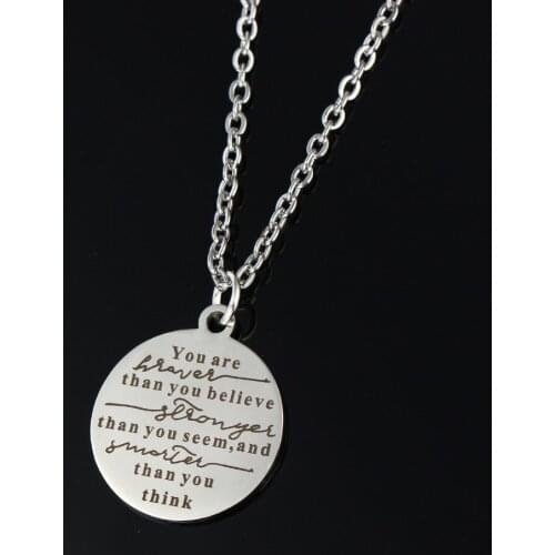 You Are Braver Than You Believe Stronger Than You Seem Smarter Than You Think Inspirational Stainless Steel Necklace Jewelry