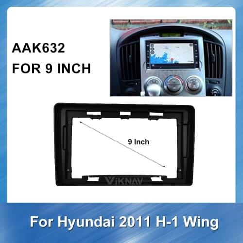 9 INCH Car Radio Fascia panel dash Installation Moun for Hyundai H-1 Wagon 2011 mounting car panel Trim Installation Kit