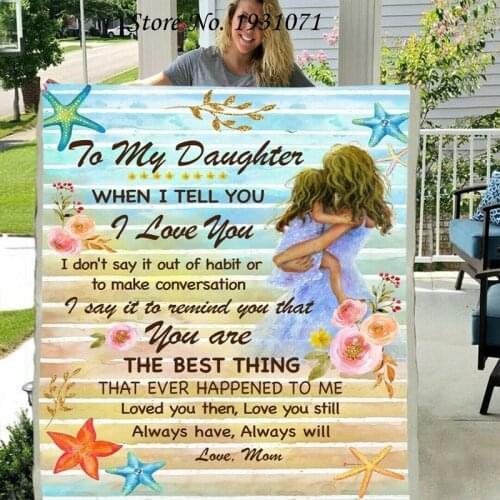 Gift Letter To My Daughter 3D Printed Fleece Blanket for Beds Thick Quilt Fashion Throw Blanket From Love Mom L87