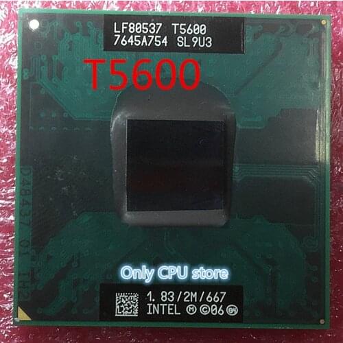 Intel CPU laptop Core 2 Duo T5600 CPU 2M Socket 479 Cache/1.83GHz/667/Dual-Core Laptop processor support 945