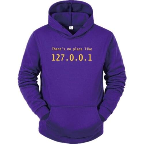 IP Address Streetwear There Is No Place Like 127.0.0.1Computer Comedy Hoodie Funny Birthday Gift For Men Programmer Geek Hoodies