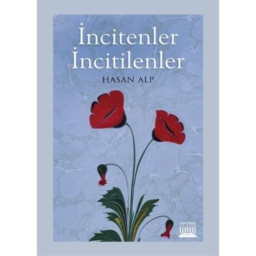 İncitenler İncitilenler Hasan Alpine Anatole Book