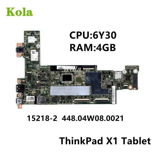 X1-Table Motherboard For Lenovo ThinkPad X1-Tablet 15218-2 Laotop Mainboard with 6Y30 CPU 4GB RAM 00NY790 mainboard 100% tested