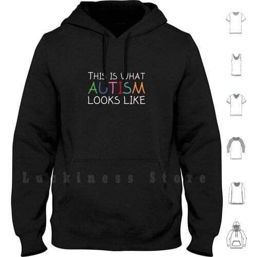 This Is What Autism Looks Like hoodies This Is What Autism Looks Like Autism Autistic Awareness