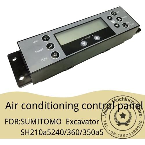 Suitable for SUMITOMO Excavator SH210a5240/360/350a5 Conditioning Panel Switch Controller Excavator Machine Accessories