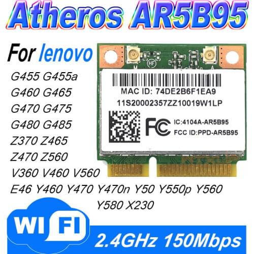 Atheros AR5B95 AR9285 802.11B/G/N V460 G460 B560 Z460 Z560 Y460 Z475 E46a E46g E46L G455 G460 X230 G480 WIFI CARE WLAN