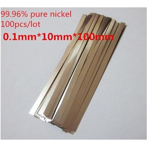 100pcs/lot 0.1mm x 10mm x 100mm High Quality low resistance 99.96% pure nickel Strip Sheets for battery spot welding machine