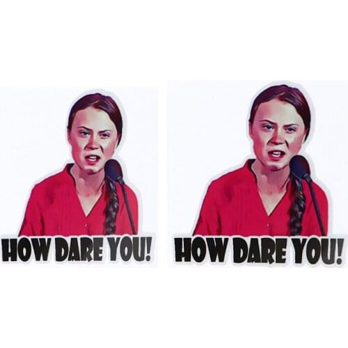 2pcs 8*8cm How Dare You Greta Thunberg Vinyl Decal Sticker Window Truck Car