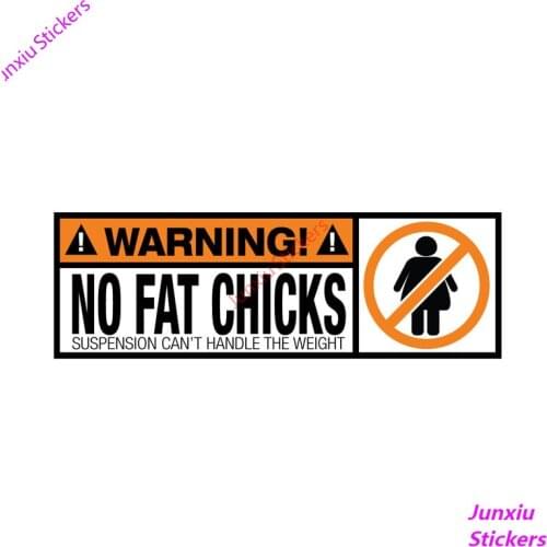 Funny Decal WARNING No Fat Chicks Car Sticker Trunk Laptop Tank Cap SUV Cover scratches Fine Decal Decor Graphic PVC15x5cm