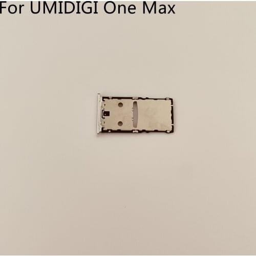 UMIDIGI One Max Used Sim Card Holder Tray Card Slot For UMIDIGI One Max MTK Helio P23 Free Shipping