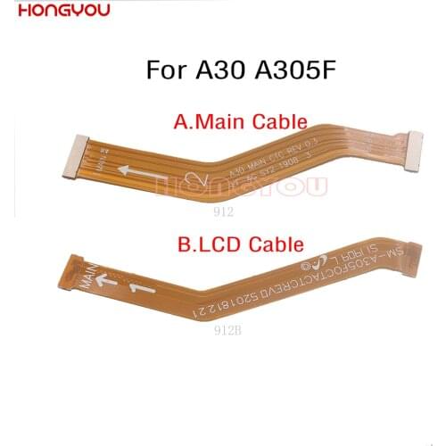 LCD Display Main Board Connect Motherboard Flex Cable For Samsung Galaxy A30 A305F SM-A305F