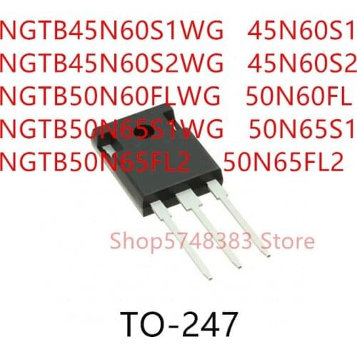 10PCS NGTB45N60S1WG 45N60S1 NGTB45N60S2WG 45N60S2 NGTB50N60FLWG 50N60FL NGTB50N65S1WG 50N65S1 NGTB50N65FL2WG 50N65FL2 TO-247